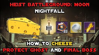 How To Cheese Heist Battleground: Moon (Easy Grandmaster Completion) [Destiny 2]