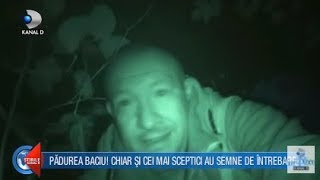 Stirile Kanal D (03.11.) - Padurea Baciu, loc infricosator din Romania? COMPLET