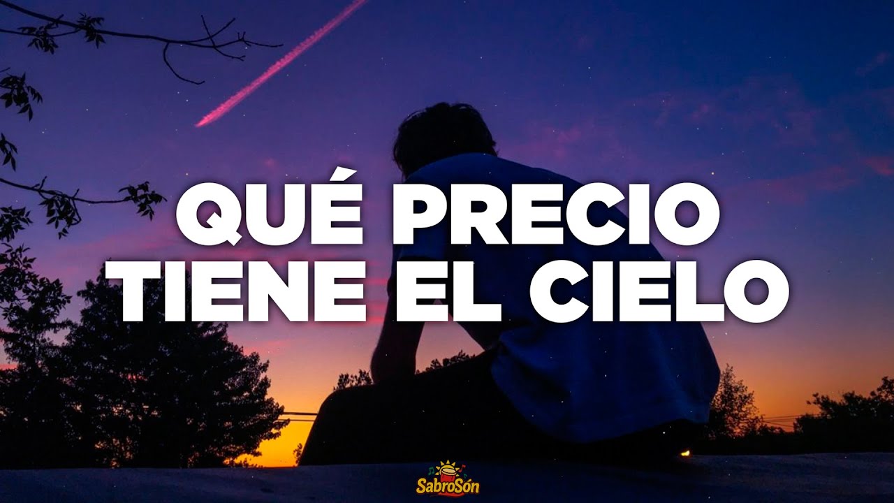 Marc Anthony - Qué Precio Tiene El Cielo (Letra)