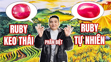 PHÂN BIỆT RUBY TỰ NHIÊN VÀ KEO THÁI  RUBY PHI