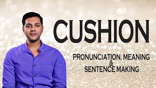 Cushion - Meaning & Pronunciation Word World Audio Video Dictionary