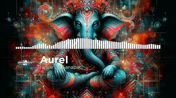 Aurel - Trance Of Ganapati [Ovnimoon Records / Geomagnetic / Psytrance]