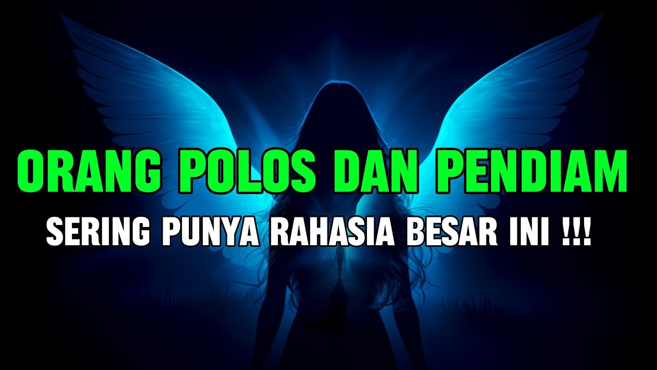 Jiwa terpilih 💫 Orang Polos dan Pendiam Sering Punya Rahasia Besar Ini