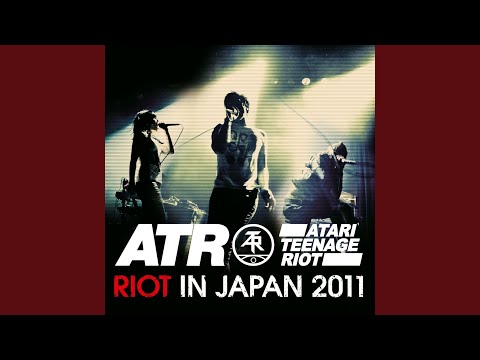 Atari Teenage Riot - Riot In Japan (Full Album) HD - YouTube