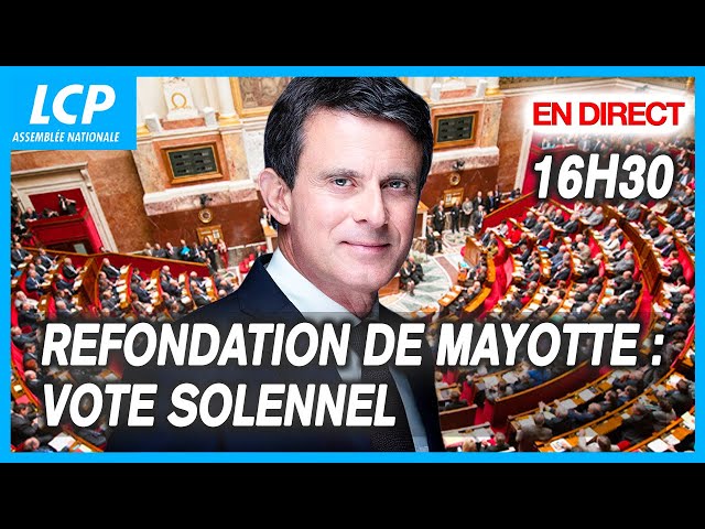 [DIRECT A 16H30] Refondation de Mayotte : vote solennel - 01/07/2025