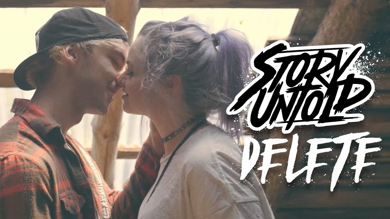 Story Untold Delete (Official Music Video) YouTube