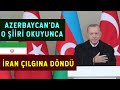 Erdoğan’ın Azebaycan’da Okuduğu Şiir İran’ı Çıldırttı