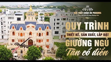 THIẾT KẾ - SẢN XUẤT - LẮP ĐẶT GIƯỜNG TÂN CỔ ĐIỂN CHO BIỆT THỰ THẮNG - THỦY TẠI VĨNH PHÚC