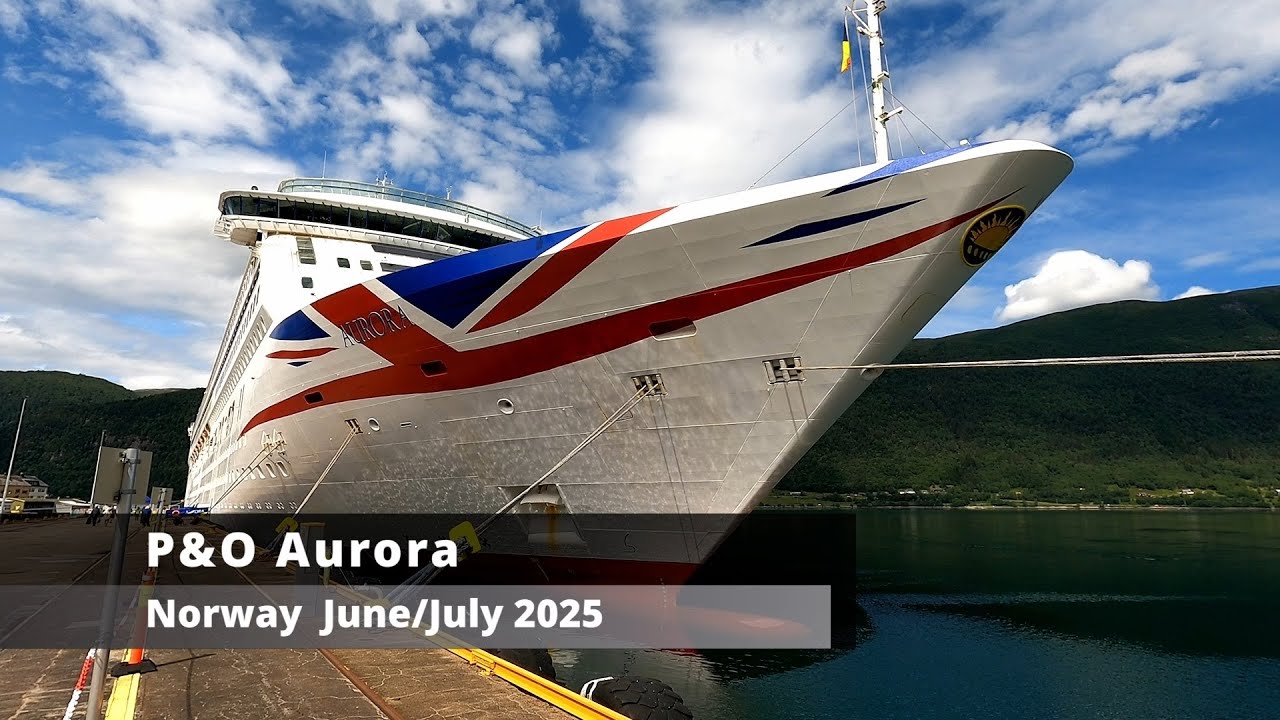 P&O Aurora Norway Cruise June July 2025 R510