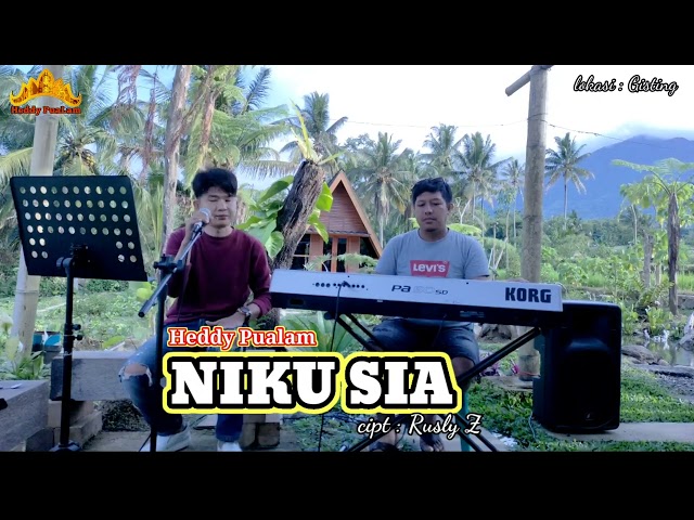 NIKU SIA - LIVE MUSIK - cipt : Rusly Z. - cov : Heddy Pualam feat Tam sanjaya class=