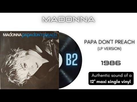 Madonna - Papa Don't Preach (LP Version) [12'' maxi single] - YouTube