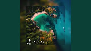 No Mercy - ROOZE
