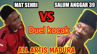 #maduragokil #duelkocak #artismadura MAT SEHRI VS SALUM ANGGARA 39