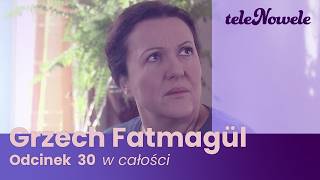 Grzech Fatmagül | Odcinek 30 | Cały odcinek Grzech Fatmagül | Odcinek 30 | Cały odcinek