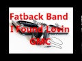 Fatback Band = I Found Lovin