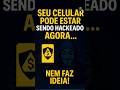 🚨 Seu Celular Pode Estar Sendo Hackeado AGORA – Veja os Sinais!
