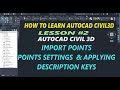 Civil3D Lesson 02 Import Points| Points Setting |Description key| Civil 3d Overview