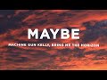 Machine Gun Kelly - maybe (Lyrics) ft. Bring Me The Horizon