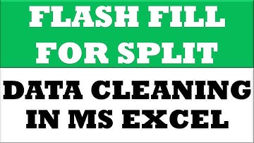 Flash fill split | Data cleaning in excel