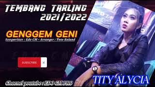 GENGGEM GENI - TITY ALYCIA - LAGU TARLING TERBARU 2022 ( Lirik )