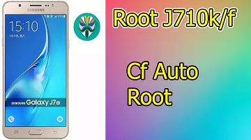 How To Root Sumsung J710k||Root Sumsung J7 2016|Cf Auto Root