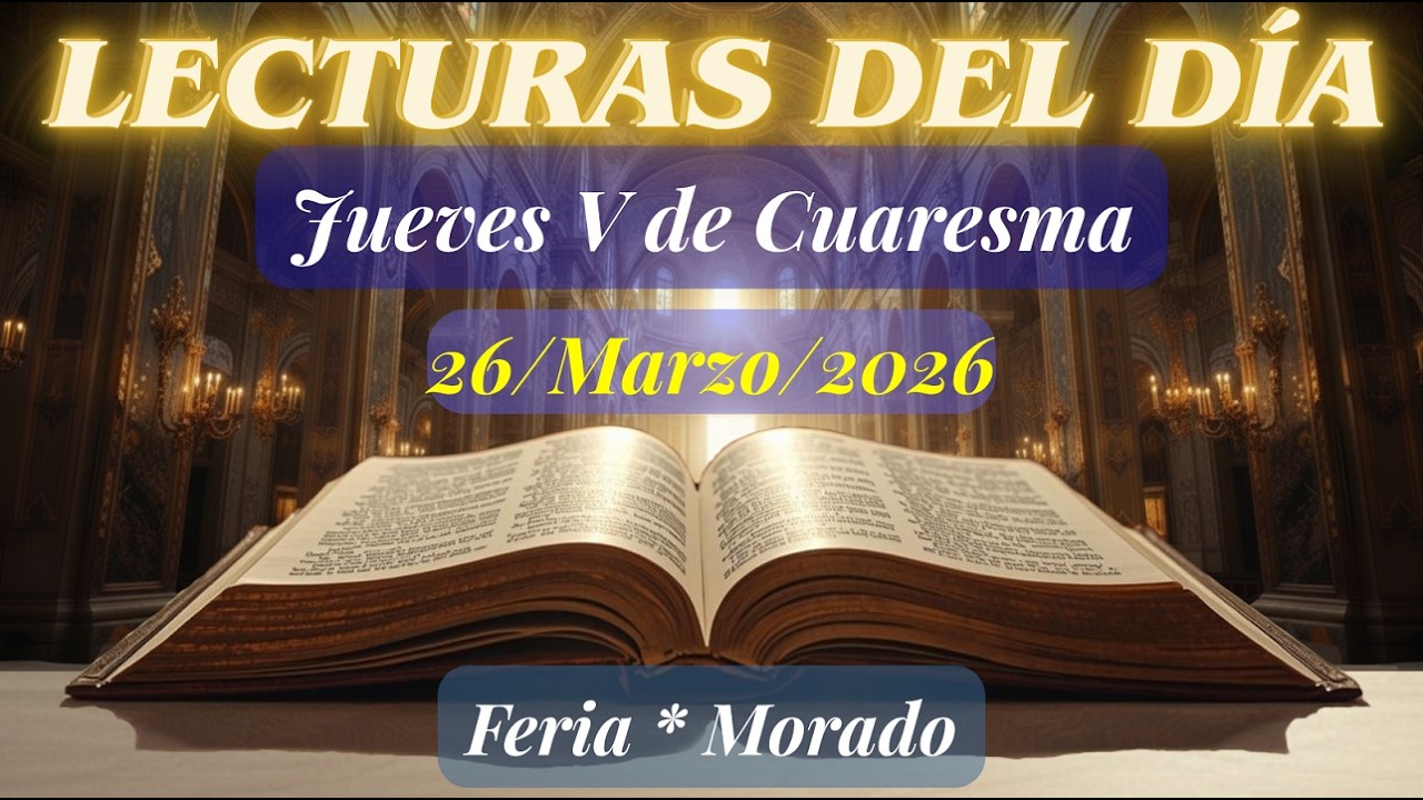 🙏 LECTURAS DEL DÍA | Jueves 26 de Marzo del 2026 - YouTube