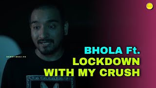 Bhola Ft Lockdown With My Crush Funniest Scene Swagger Sharma Akanksha Singh Sandy Bhai Fc