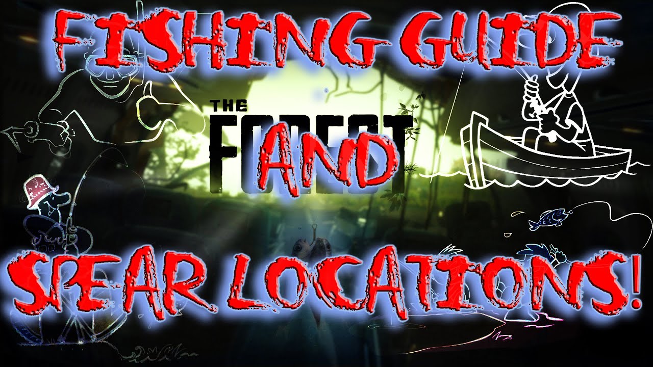 The Forest - FISHING Guide and Spear Locations! - Tutorial/Guide/Walkthrough