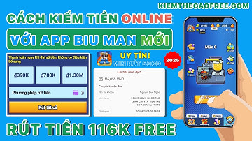 Chơi Game Kiếm Tiền Online 2025 Với App Biu Man Miễn Phí Uy Tín - App Rút Tiền Không Cần Điều Kiện