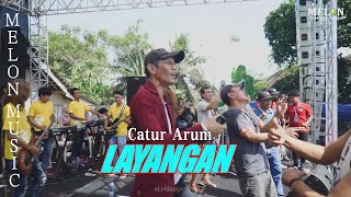 LAYANGAN - CATUR ARUM || MELON MUSIC LIVE SUMBERWANGI SRONO