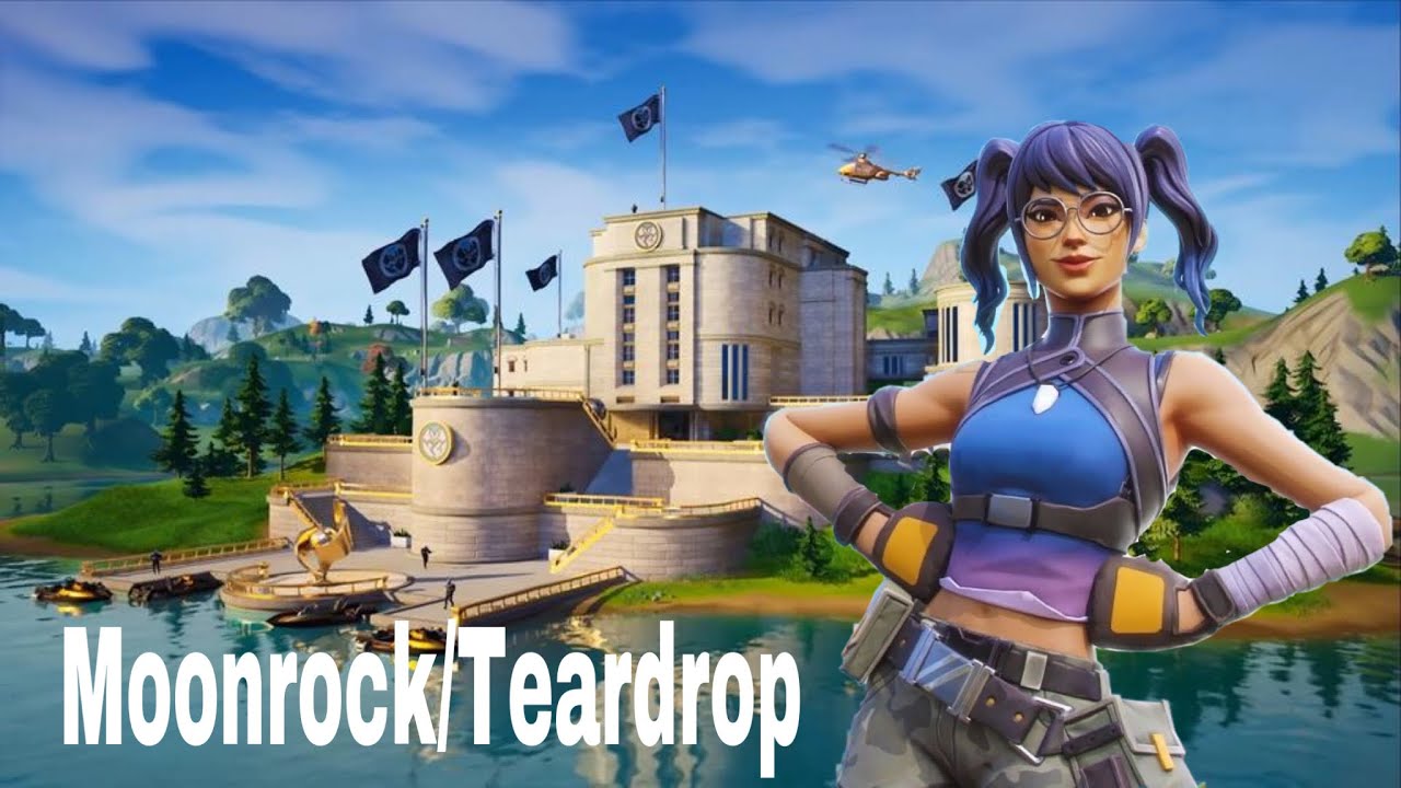 Fortnite Montage Moonrock/Teardrop YouTube