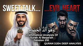 Why You Shouldn’t Trust Everyone Who Speaks Well | Quran 2:204