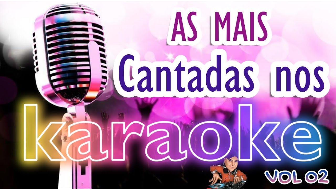AS MAIS CANTADAS NOS KARAOKÊ - NACIONAIS 70,80 & 90 VOL 02 - ORIGINAIS ...