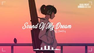 [TIK TOK] Sound Of My Dream Remix (WJ Bootleg) | Nhạc Tik Tok Gây Nghiện Hay Nhất