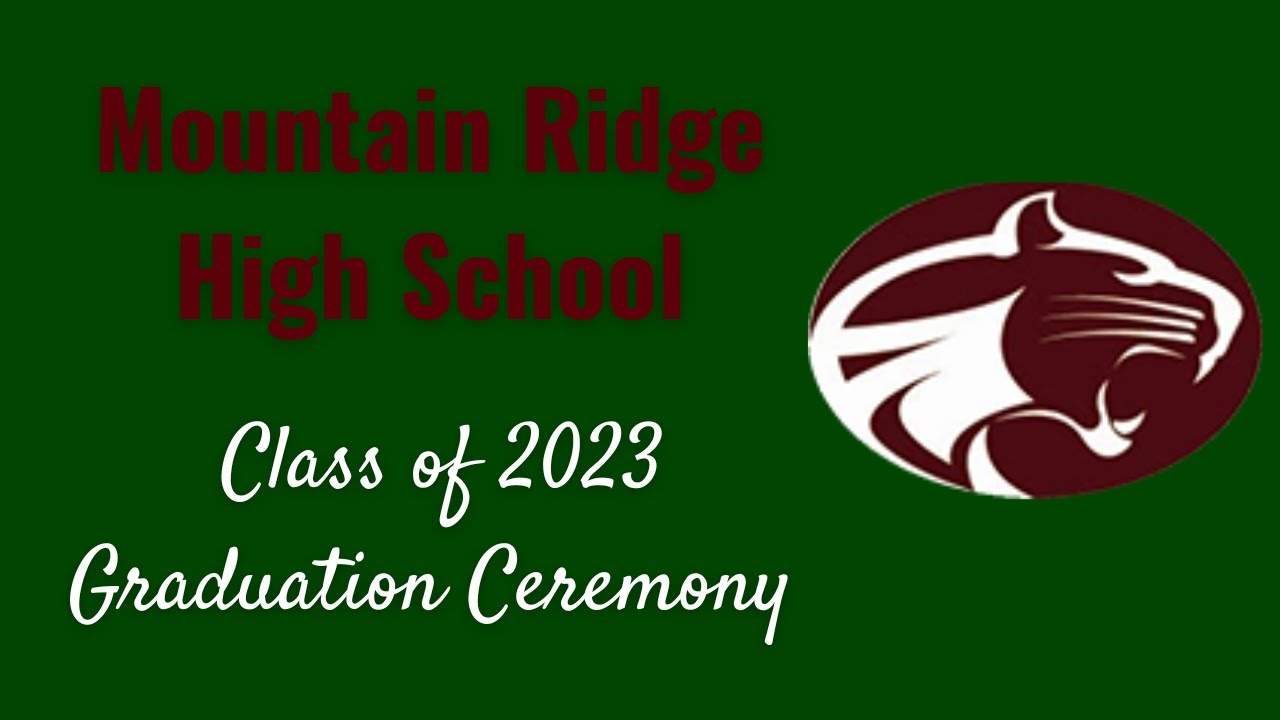 Mountain Ridge High School 2023 Graduation Ceremony YouTube