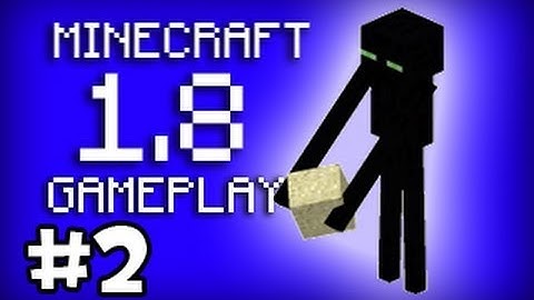 Minecraft 1.8 Pre-Release: First Look w/ Ze & Chilled - Part 2