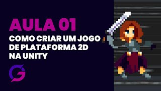 Desenvolvendo um jogo de Plataforma 2D no Unity - Criando o