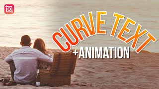 How to Edit Animated Curve Text Effect with InShot📝 (InShot Tutorial)