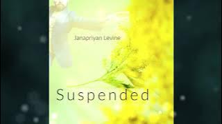 Janapriyan Levine | Suspended | hour long video for sleep and deep relaxation