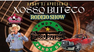 CD NOSSO BUTECO RODEIO SHOW VOL.II - XANDY DJ (FAIXA 1)