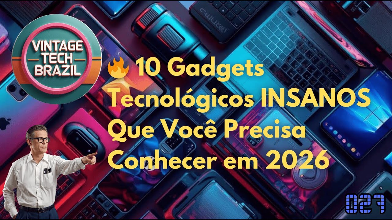 🔥 10 Gadgets Tecnológicos INSANOS Que Você Precisa Conhecer em 2026 | Vintage Tech Brazil 027