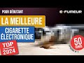 La meilleure cigarette electronique top 2024 pour vapoteur dbutant  pisode 1  efumeur