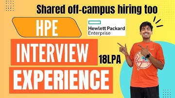 HPE Interview Experience | 18 LPA Package | Complete Hiring Process |  Shared off Campus Hiring too