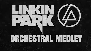 Linkin Park Orchestral Medley I #RIPCHESTER