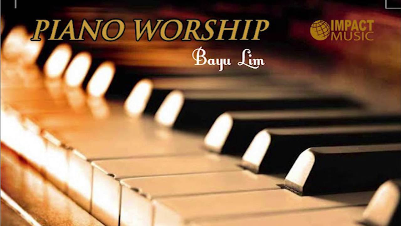Bayu Lim - Bapa Sentuh Hatiku [Piano Worship]