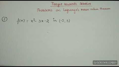 Lagrange mean value problem.. Important questions