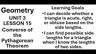 Geometry Unit 3 Lesson 15 Converse of the Pythagorean Theorem
