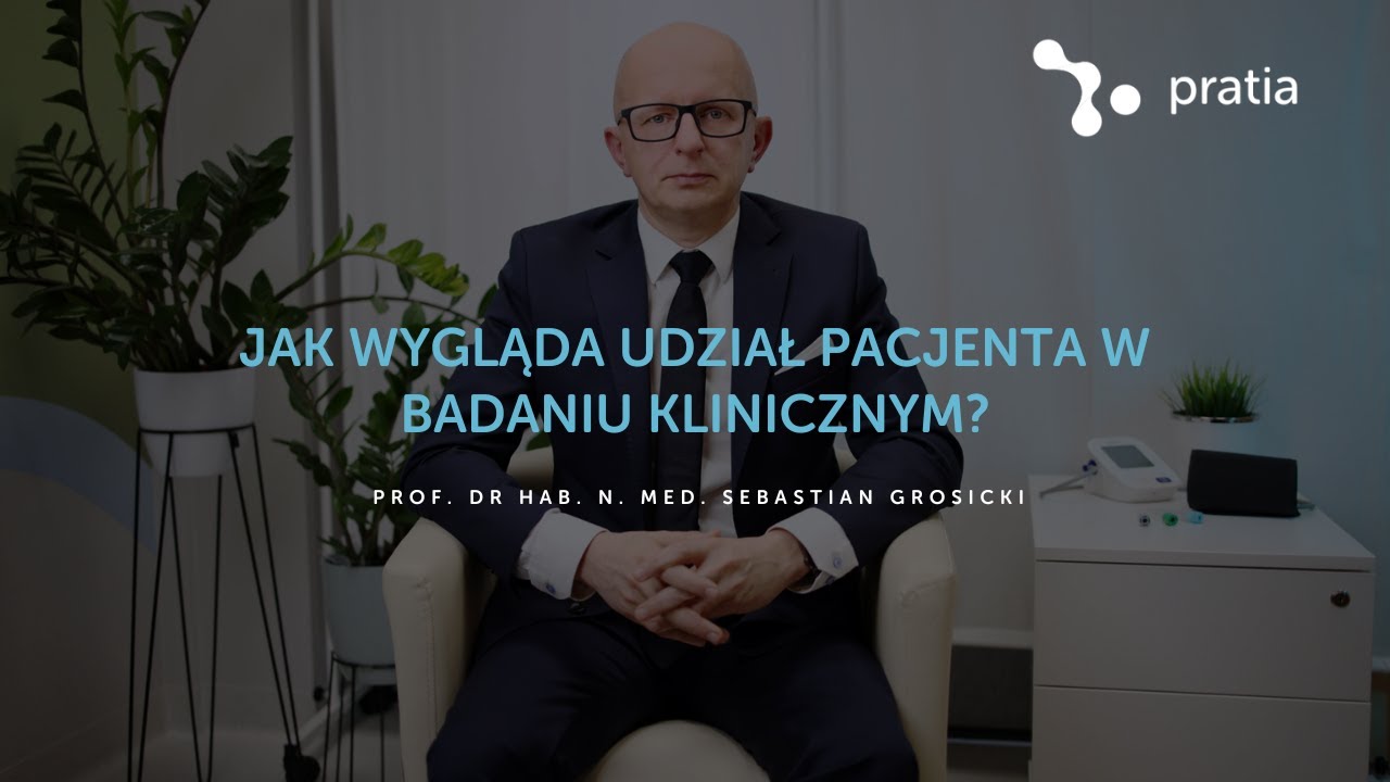 PL | Jak wygląda udział Pacjenta w Badaniu Klinicznym?
