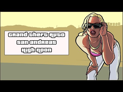 Grand Theft Auto: San Andreas [ Прохождение, миссия High Noon ]
