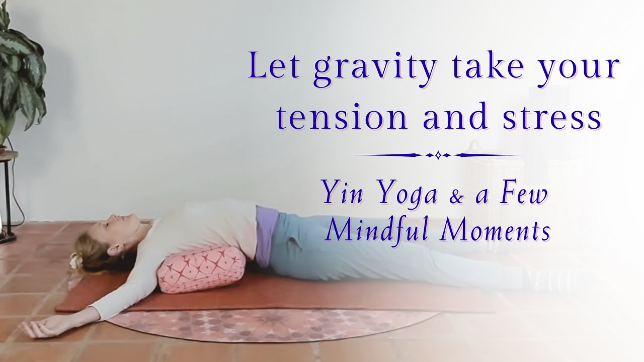 Deep release for stress and tension | Quick Yin Yoga and Mindfulness Meditation practice